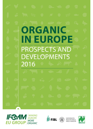 Organic in Europe. Prospects and Developments 2016