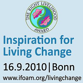 Inspirtion for Living Changes, 16.9.2010, Bonn; www.ifoam.org/livingchanges